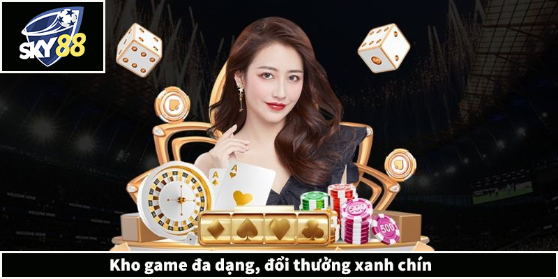 SKY88 - Link Truy Cập SKY88.COM Chính Thức Tại Việt Nam 2026 Kho game đa dạng, đổi thưởng xanh chín